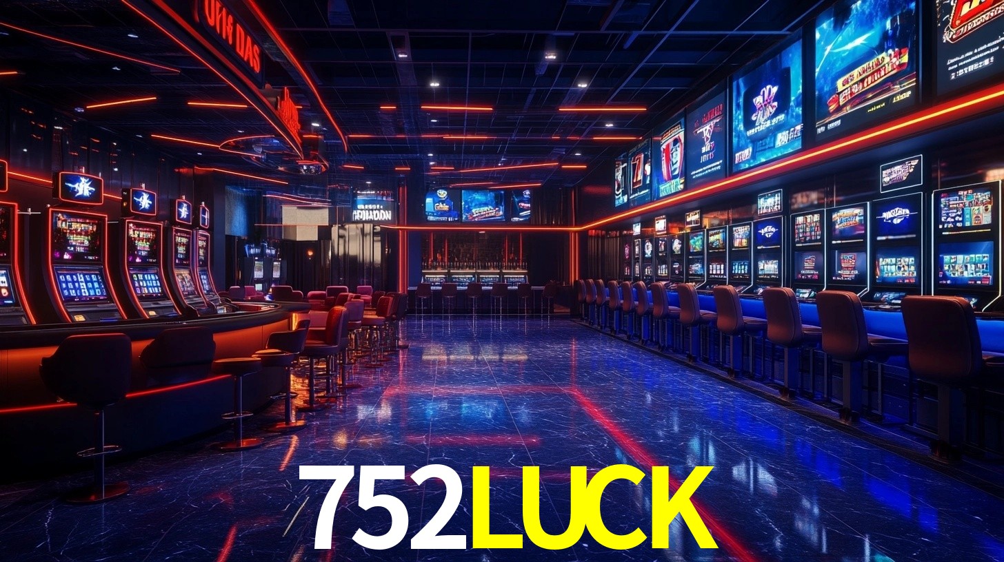 Melhores Jogos de Slots no 752LUCK 🍀