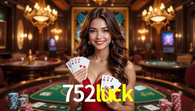 Exclusive Offers 752luck